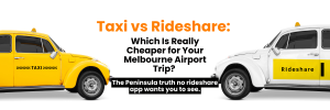 Taxi vs Rideshare: Which Is Really Cheaper for Your Melbourne Airport Trip from Mornington Peninsula?
